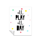 Ilustración Letras All play all day, Colores decoración 205